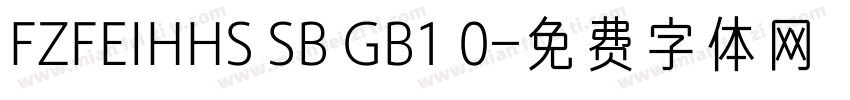 FZFEIHHS SB GB1 0字体转换